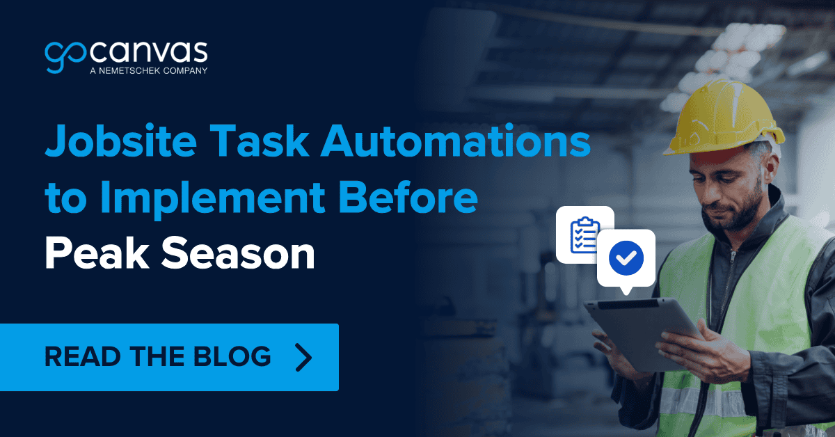 Worksite Tasks Jobsite Task Automations to Boost Efficiency Before Peak Season